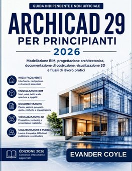 ARCHICAD 29 PER PRINCIPIANTI 2026