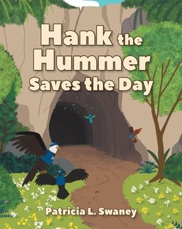 Hank the Hummer Saves the Day