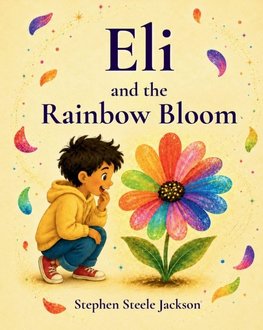 Eli and the Rainbow Bloom