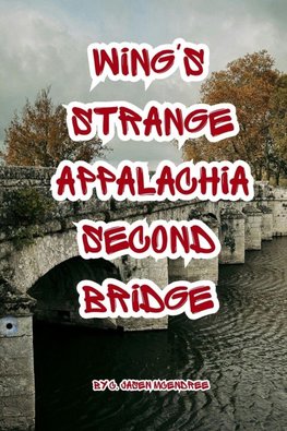 Wing's Strange Appalachia
