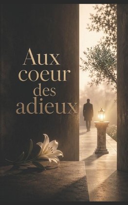 Aux c¿ur des Adieux