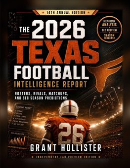 THE 2026 TEXAS FOOTBALL INTELLIGENCE REPORT