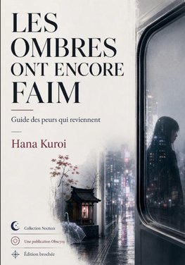 Les ombres ont encore faim