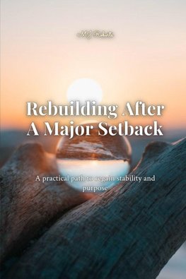 Rebuilding After a Major Setback