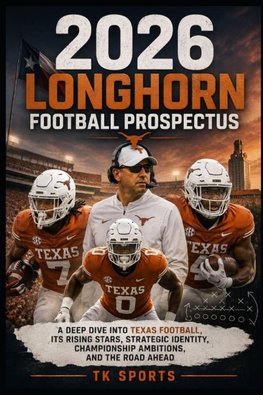 2026 Longhorn Football Prospectus