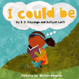 I Could Be