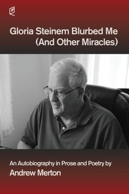 Gloria Steinem Blurbed Me (And Other Miracles)