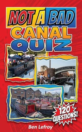 Not A Bad Canal Quiz