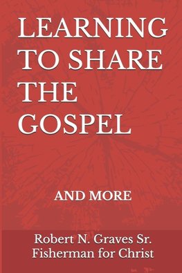LEARNING TO SHARE THE GOSPEL