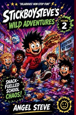 STICKBOY STEVE'S WILD ADVENTURES