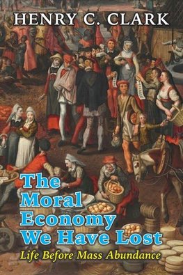 Moral Economy We Have Lost