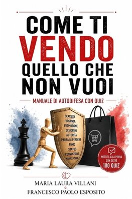 Come ti vendo quello che non vuoi
