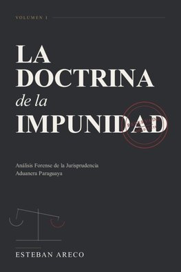 La Doctrina de la Impunidad