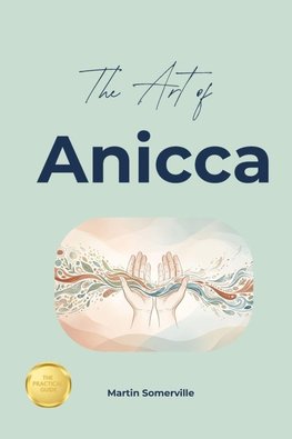 The Art of Anicca