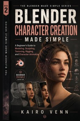 BLENDER CHARACTER CREATION MADE SIMPLE