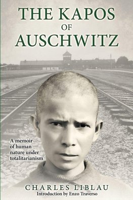 The Kapos of Auschwitz