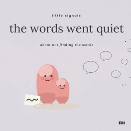 The Words Went Quiet