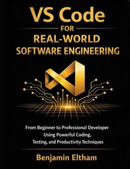 VS Code for Real-World Software Engineering