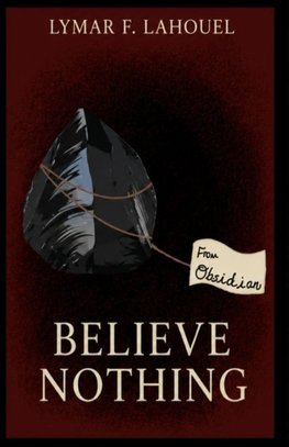 Believe Nothing