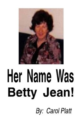 Her Name Was Betty Jean!