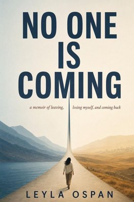 No One Is Coming