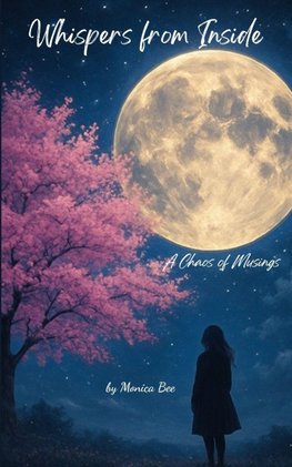 Whispers from Inside A Chaos of Musings