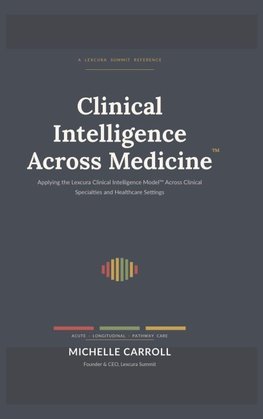 Clinical Intelligence Across Medicine