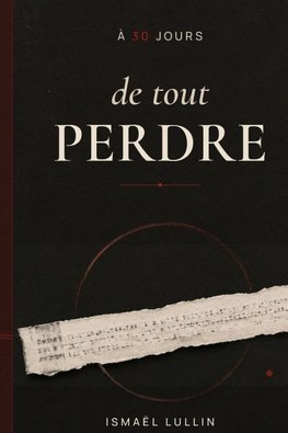 À 30 jours de tout perdre