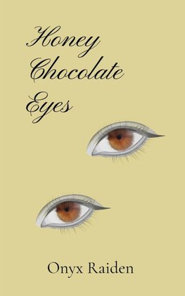 Honey Chocolate Eyes