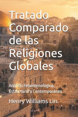 Tratado Comparado de las Religiones Globales