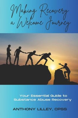 Making Recovery a Welcome Journey