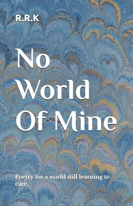 No World Of Mine