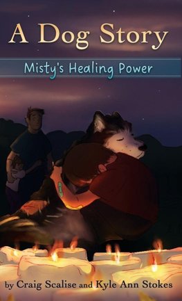 A Dog Story - Misty's Healing Power