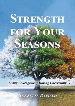 Strength For Your Seasons