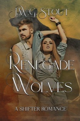Renegade Wolves