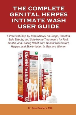 THE COMPLETE GENITAL HERPES INTIMATE WASH USER GUIDE