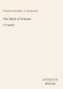 The Maid of Orleans