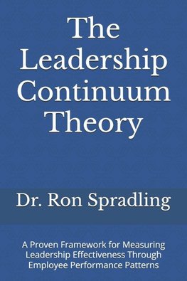 The Leadership Continuum Theory