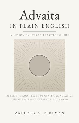 Advaita In Plain English
