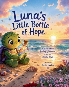 Luna's Little Bottle of Hope