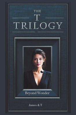 The T Trilogy