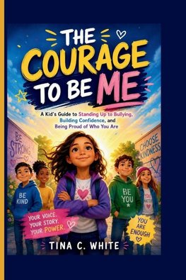 The Courage to Be Me