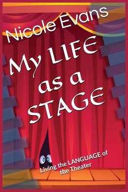 MY LIFE as a STAGE
