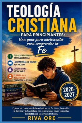 TEOLOGÍA CRISTIANA PARA  PRINCIPIANTES