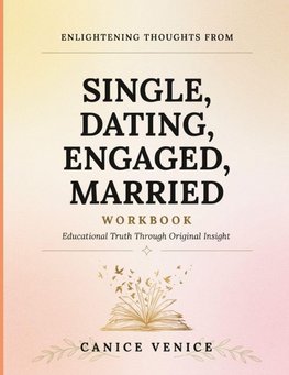Enlightening Thoughts From Single,Dating,Engaged,Married