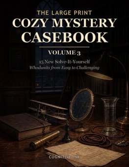 The Large Print Cozy Mystery Casebook - Volume 3