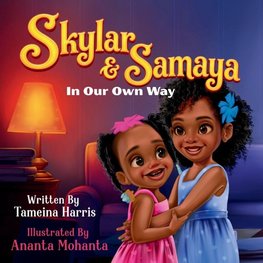 Skylar and Samaya In Our Own Way