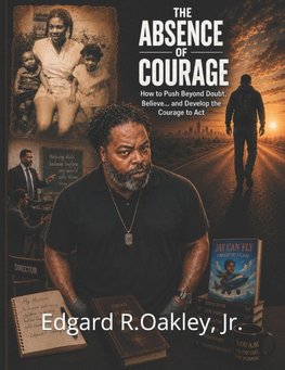 The Absence Of Courage