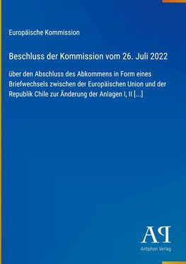 Beschluss der Kommission vom 26. Juli 2022