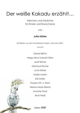 Der weiße Kakadu erzählt ...